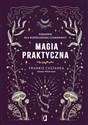 Magia praktyczna Poradnik dla współczesnej czarownicy - Frankie Castanea