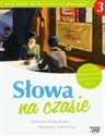 Słowa na czasie 3 Podręcznik do kształcenia literackiego i kulturowego Gimnazjum