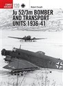 120 Ju 52/3m Bomber and Transpo - Robert Forsyth