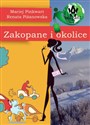 Zakopane i okolice Przewodnik - Maciej Pinkwart, Renata Piżanowska