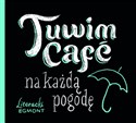 Tuwim Cafe na każdą pogodę - Julian Tuwim