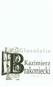 Glosolalie - Kazimierz Brakoniecki