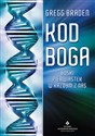 Kod Boga - Braden Gregg