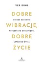 Dobre wibracje, dobre życie