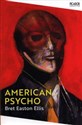 American Psycho - Bret Easton Ellis