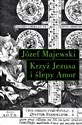 Krzyż Jezusa i ślepy Amor Słowo o religijnym przesłaniu instrumentalnych dzieł J.S.Bacha - Józef Majewski