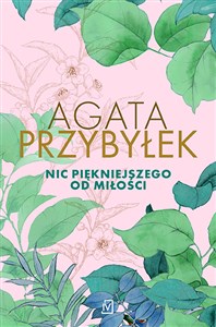 Nic piękniejszego od miłości 