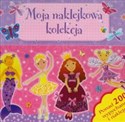 Moja naklejkowa kolekcja Ponad 200 wypychanek i naklejek - Opracowanie Zbiorowe