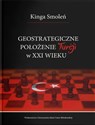 Geostrategiczne położenie Turcji w XXI wieku