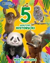 5-minutowe historyjki Małe zwierzątka National Geographic Kids