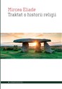 Traktat o historii religii - Mircea Eliade