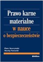 Prawo karne materialne w nauce o bezpieczeństwie - Piotr Starzyński, Maciej Nawacki