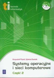 Systemy operacyjne i sieci komputerowe część 2 z płytą CD