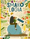 Smakologia - Ola Woldańska-Płocińska