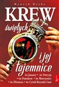 Krew Świętych i jej tajemnice