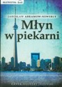 [Audiobook] Młyn w piekarni - Jarosław Abramow-Newerly