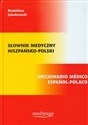 Słownik medyczny hiszpańsko polski - Bronisław Jakubowski