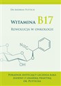 Witamina B17 Rewolucja w onkologii - Andreas Puttich