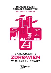 Zarządzanie zdrowiem w miejscu pracy