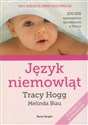 Język niemowląt - Tracy Hogg, Melinda Blau