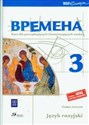 Wremiena 3 Zeszyt ćwiczeń Kurs dla początkujących i kontynuujących naukę Gimnazjum