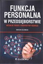 Funkcja personalna w przedsiębiorstwie Aktualne trendy i perspektywy rozwoju - Marcin Gołembski