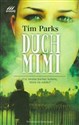 Duch Mimi - Tim Parks