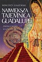 Największa tajemnica Guadalupe