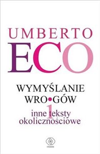 Wymyślanie wrogów i inne teksty okolicznościowe