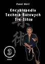 Encyklopedia technik bazowych Jiu-Jitsu. Tom 3 - Paweł Nerć