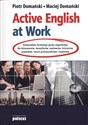 Active English at Work Kompendium fachowego języka angielskiego