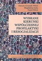 Wybrane kierunki współczesnej profilaktyki i resocjalizacji