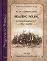 Skauting polski Ustrój organizacyjny Cele i zasady - Gerard Szmyd