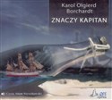 [Audiobook] Znaczy kapitan - Karol Olgierd Borchardt