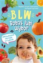 Metoda żywieniowa BLW Daj dziecku wybór