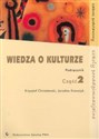 Wiedza o kulturze Podręcznik Część 2 Zakres podstawowy Szkoły ponadgimnazjalne