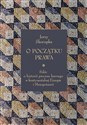 O początku prawa. Szkic o historii procesu karnego w kontynentalnej Europie i Mezopotamii Szkic o historii procesu karnego w kontynentalnej Europie i Mezopotamii - Jerzy Skorupka