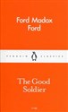 The Good Soldier - Ford Madox Ford