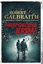 Niespokojna krew Cormoran Strike prowadzi śledztwo