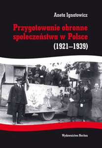 Przygotowanie obronne społeczeństwa w Polsce 1921-1939