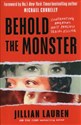 Behold the Monster  - Jillian Lauren