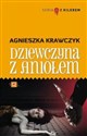 Dziewczyna z aniołem - Agnieszka Krawczyk