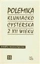 Polemika kluniacko - cysterska  z XII wieku - 