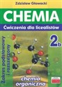 Chemia 2b Ćwiczenia dla licealistów Zakres podstawowy i rozszerzony