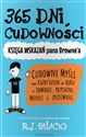 365 dni cudowności Księga wskazań pana Browne'a - R.J. Palacio