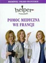 Pomoc medyczna we Francji Rozmówki polsko-francuskie