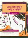 Jak pokochać swój wygląd? Trening