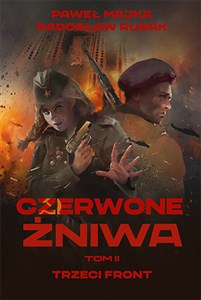 Czerwone żniwa Tom 2 Trzeci front