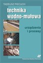 Technika wodno mułowa Urządzenia i procesy