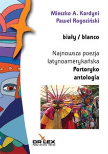 Biały / blanco Najnowsza poezja latynoamerykańska Portoryko antologia